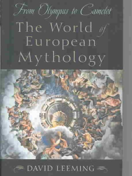 From Olympus to Camelot: The World of European Mythology cover