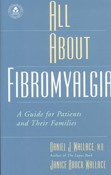 All About Fibromyalgia: A Guide for Patients and Their Families cover