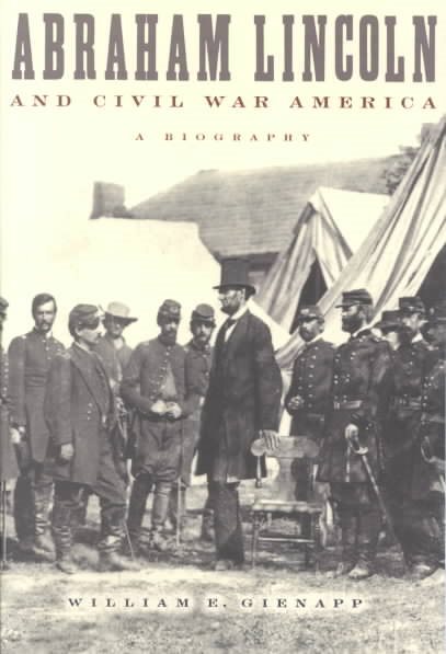 Abraham Lincoln and Civil War America: A Biography cover