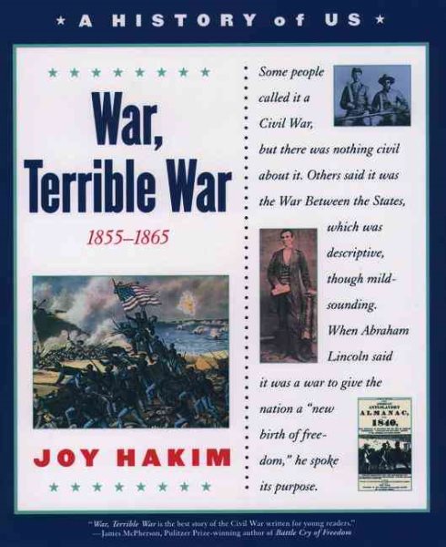A History of US: Book 6: War, Terrible War 1855-1865 (A History of US, 6) cover