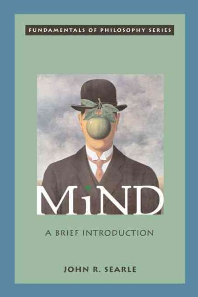 Mind: A Brief Introduction (Fundamentals of Philosophy Series) cover