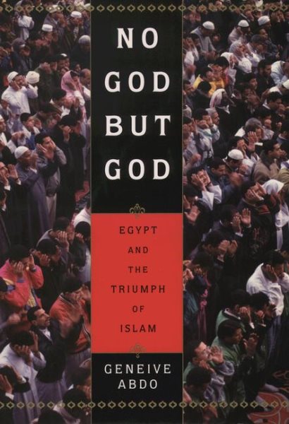 No God but God: Egypt and the Triumph of Islam cover