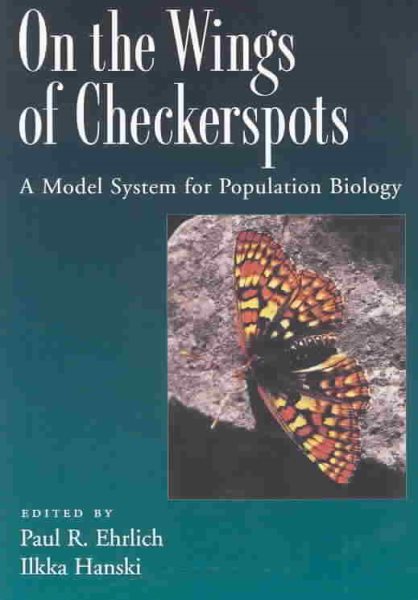 On the Wings of Checkerspots: A Model System for Population Biology cover