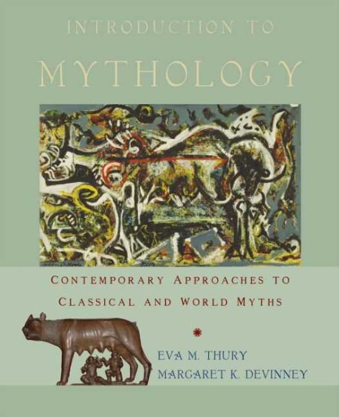 Introduction to Mythology: Contemporary Approaches to Classical and World Myths cover