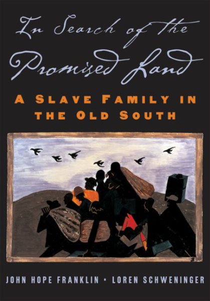 In Search of the Promised Land: A Slave Family in the Old South (New Narratives in American History) cover