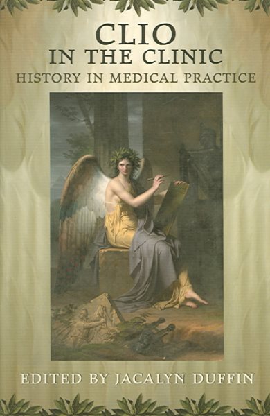 Clio in the Clinic: History in Medical Practice cover
