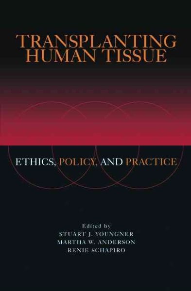 Transplanting Human Tissue: Ethics, Policy and Practice cover