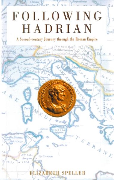 Following Hadrian: A Second-Century Journey through the Roman Empire cover