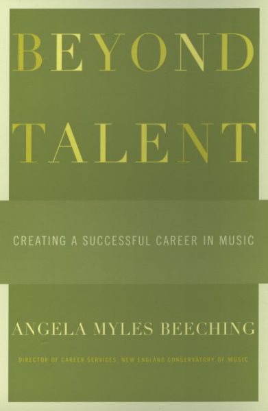 Beyond Talent: Creating a Successful Career in Music cover