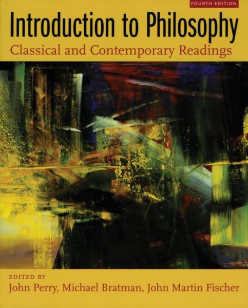 Introduction to Philosophy: Classical and Contemporary Readings