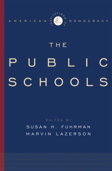 The Public Schools (Institutions of American Democracy) cover