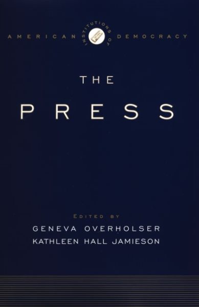 The Institutions of American Democracy: The Press cover