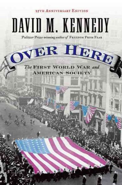 Over Here: The First World War and American Society cover