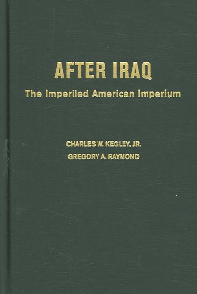 After Iraq: The Imperiled American Imperium cover