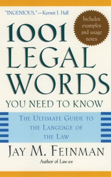 1001 Legal Words You Need to Know: The Ultimate Guide to the Language of the Law cover