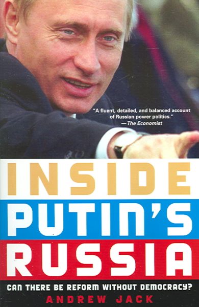 Inside Putin's Russia: Can There Be Reform without Democracy? cover