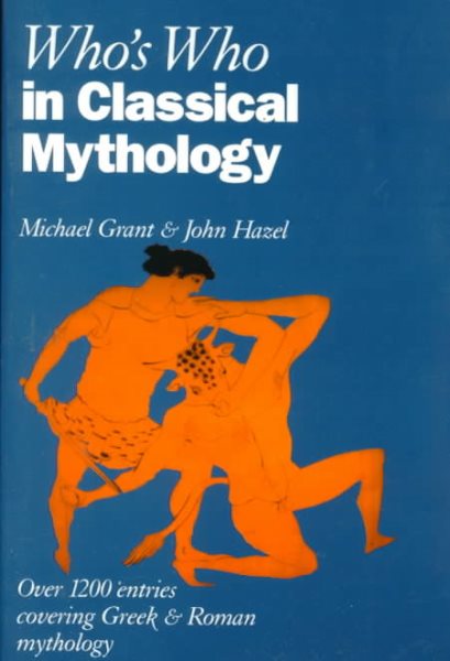 Who's Who in Classical Mythology (Who's Who Series) cover