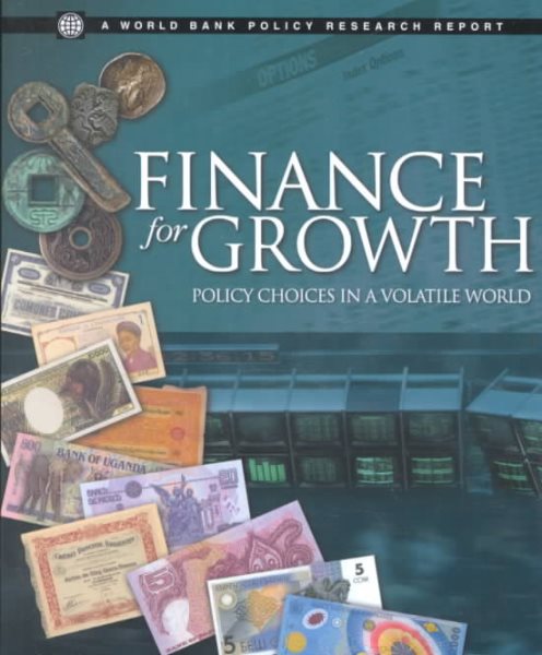 Finance for Growth: Policy Choices in a Volatile World (Policy Research Reports) cover