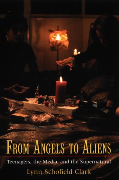From Angels to Aliens: Teenagers, the Media, and the Supernatural cover