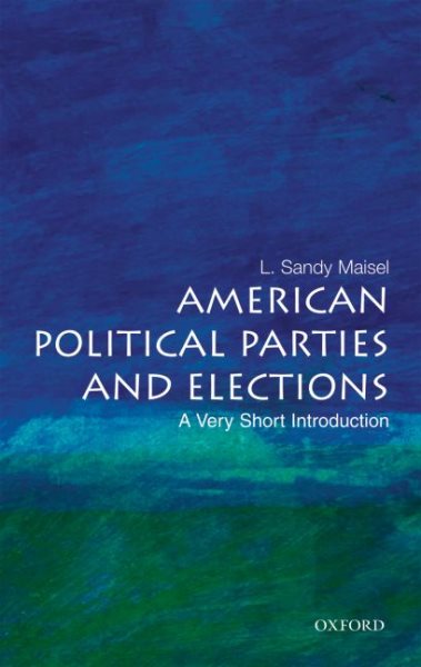 American Political Parties and Elections: A Very Short Introduction cover