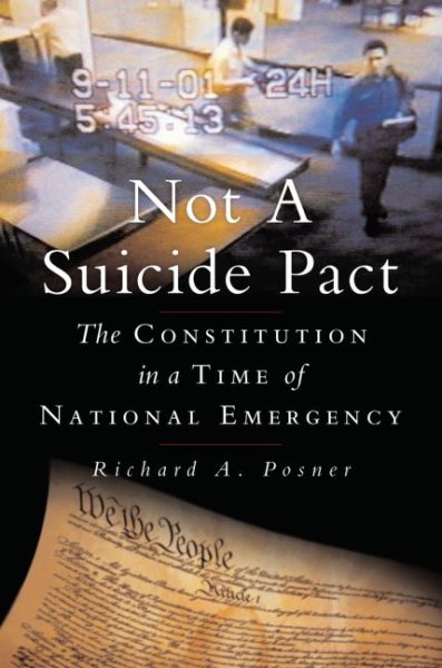 Not a Suicide Pact: The Constitution in a Time of National Emergency (Inalienable Rights) cover