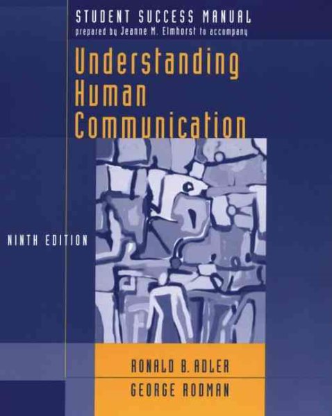 Student Success Manual to accompany Understanding Human Communication, Ninth Edition cover