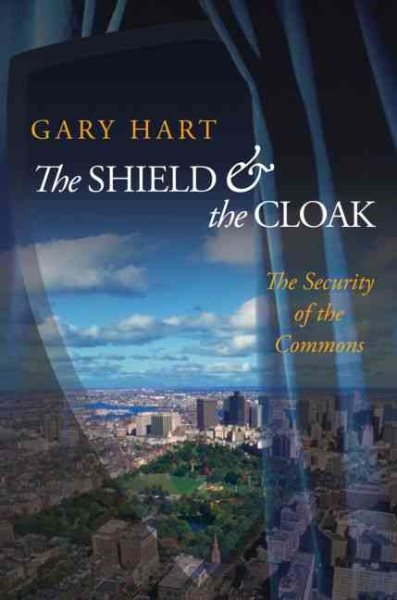 The Shield and the Cloak: The Security of the Commons cover