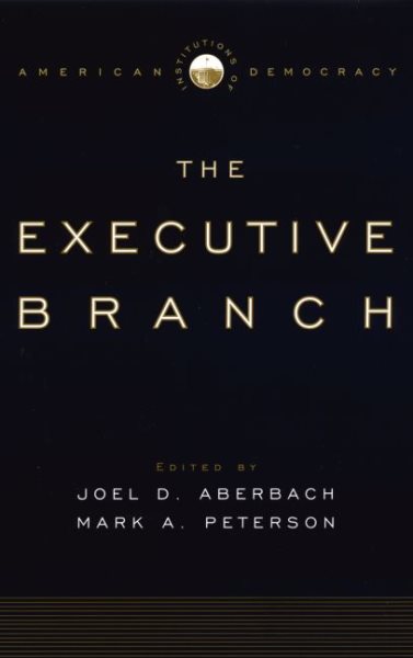 Institutions of American Democracy: The Executive Branch cover