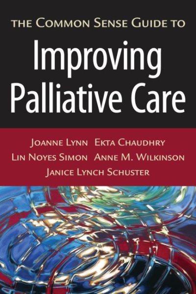 The Common Sense Guide to Improving Palliative Care cover