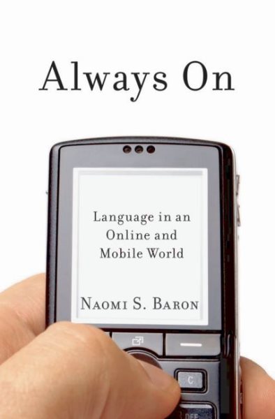 Always On: Language in an Online and Mobile World cover