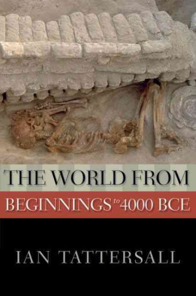 The World from Beginnings to 4000 BCE (New Oxford World History) cover
