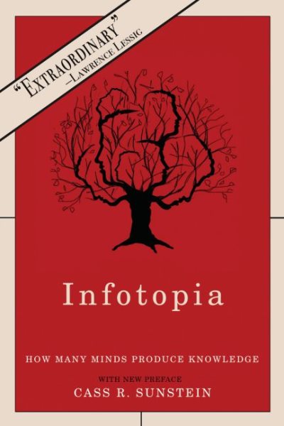 Infotopia: How Many Minds Produce Knowledge cover