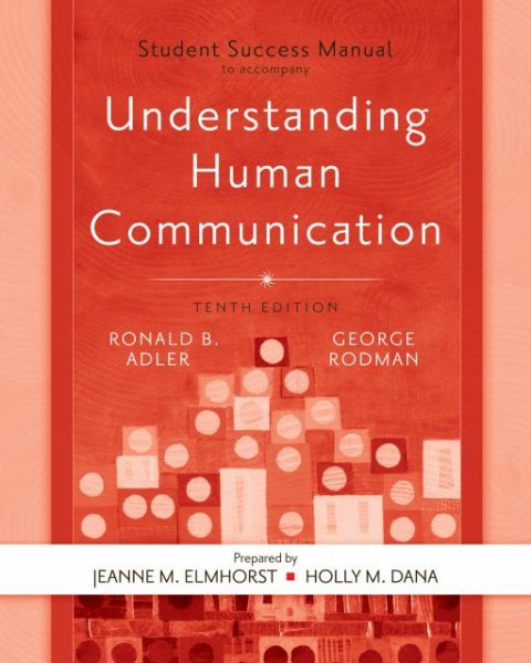 Student Success Manual to accompany Understanding Human Communication, 10th cover