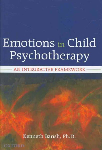 Emotions in Child Psychotherapy: An Integrative Framework cover