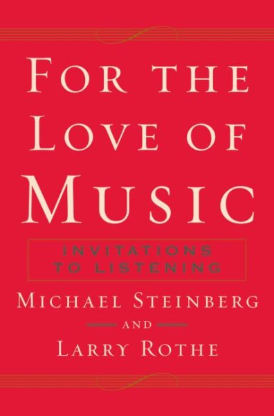 For The Love of Music: Invitations to Listening cover