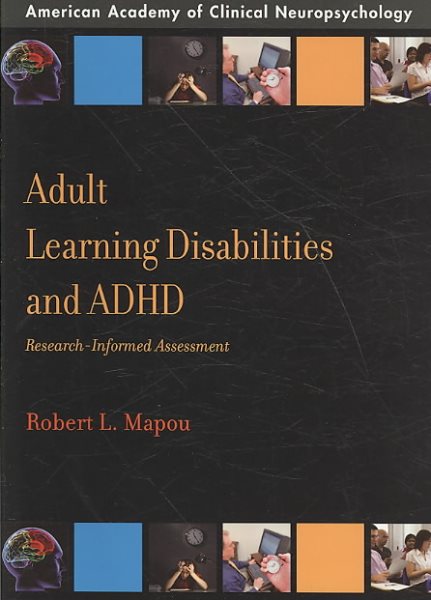 Adult Learning Disabilities and ADHD: Research-Informed Assessment (AACN Workshop Series) cover