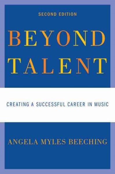 Beyond Talent: Creating a Successful Career in Music cover