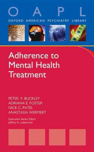 Adherence to Mental Health Treatment (Oxford American Psychiatry Library) cover