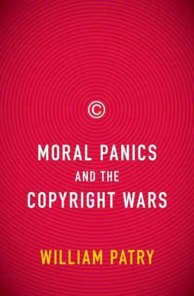 Moral Panics and the Copyright Wars cover