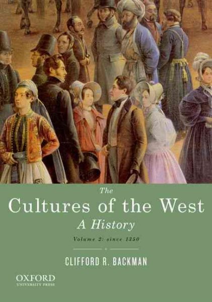 The Cultures of the West, Volume Two: Since 1350: A History cover