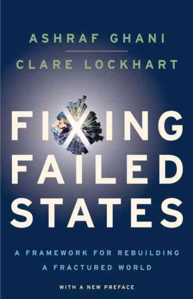 Fixing Failed States: A Framework for Rebuilding a Fractured World cover