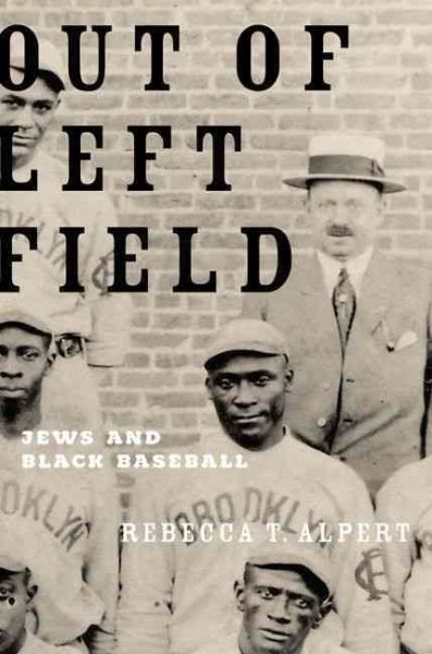 Out of Left Field: Jews and Black Baseball cover