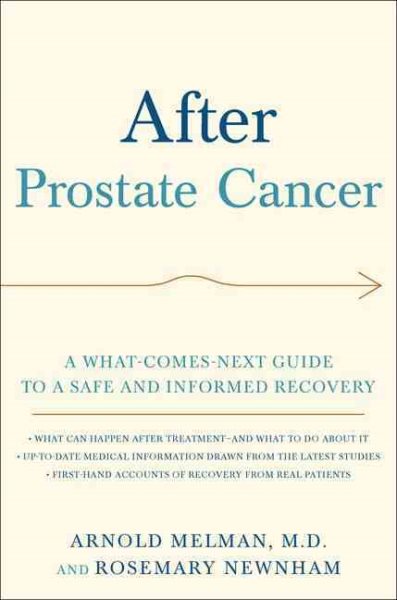 After Prostate Cancer: A What-Comes-Next Guide to a Safe and Informed Recovery cover