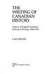 The writing of Canadian history: Aspects of English-Canadian historical writing, 1900-1970 cover