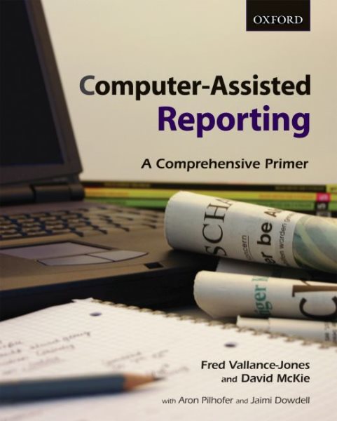 Computer-Assisted Reporting: A Comprehensive Primer cover