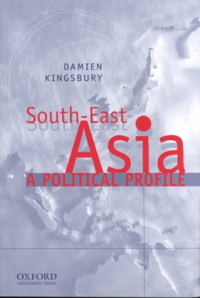 South-East Asia: A Political Profile cover