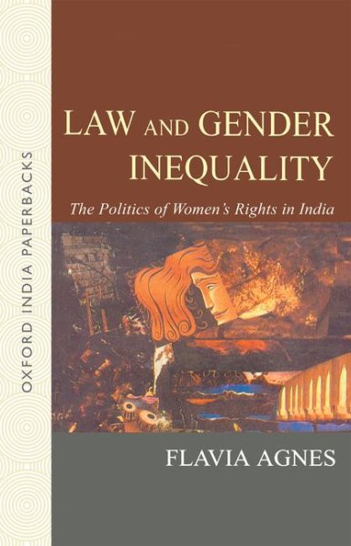 Law and Gender Inequality: The Politics of Women's Rights in India (Law in India Series) cover