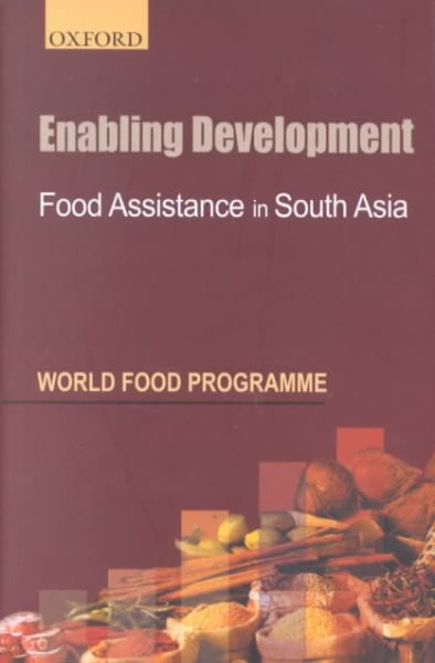 Enabling Development: Food Assistance in South Asia cover