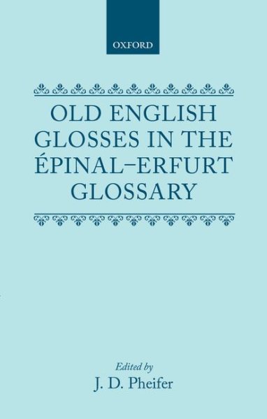 Old English glosses in the Épinal-Erfurt glossary; cover