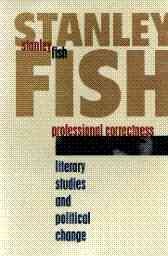 Professional Correctness: Literary Studies and Political Change (Clarendon Lectures in English) cover